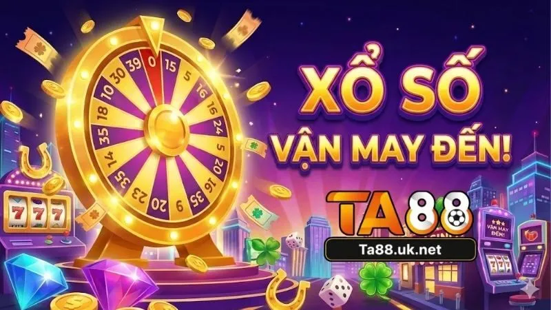 Các loại hình xổ số TA88 đa dạng cho mọi đối thủ