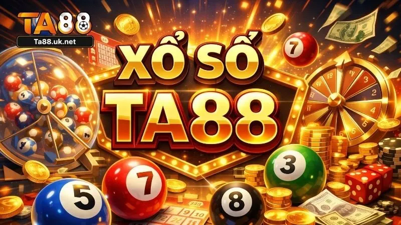Những ưu đãi đặc quyền khi chơi xổ số tại TA88